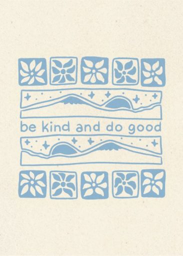 Graphics and Grain - Be Kind and Do Good